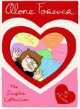 Alone Forever- The Singles Collection Graphic Novel