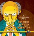 C. Montgomery Burns' Handbook of World Domination