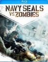 Navy Seals Vs. Zombies Blu-ray